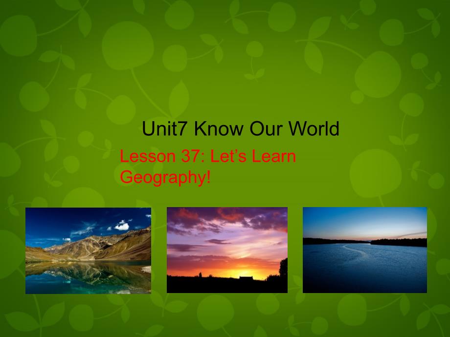 八年级英语下册 unit 7 know our world lesson 37 let's learn geography课件 （新版）冀教版_第1页