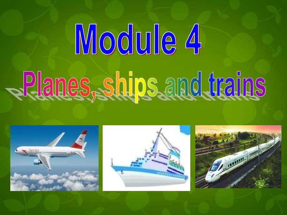 四川省华蓥市明月镇小学八年级英语上册 module 4 unit 2 what is the best way to travel课件 （新版）外研版_第1页