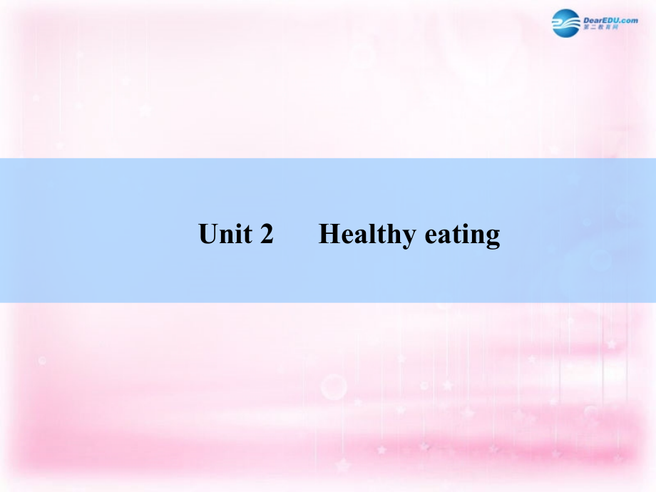 2018高考英语  unit 2　healthy eating课件 新人教版必修3_第2页