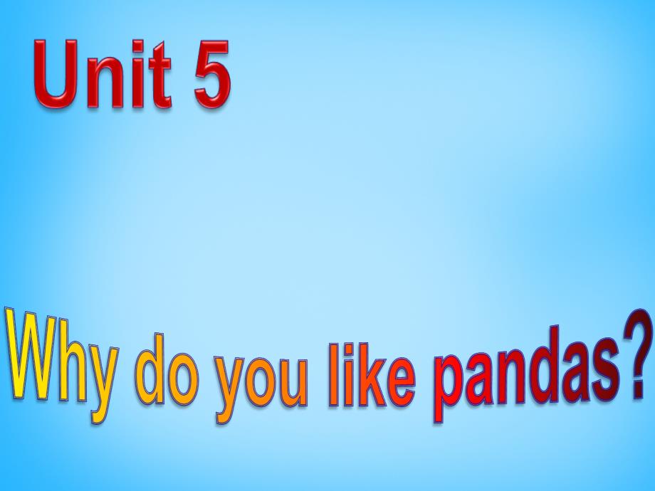 湖北省武汉市第六十三中学七年级英语下册 unit 5 why do you like pandas section b课件1 （新版）人教新目标版_第2页