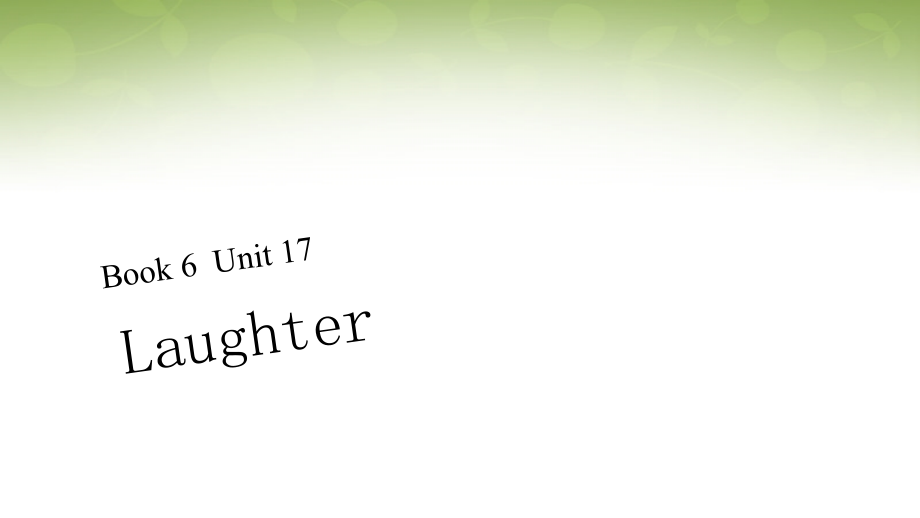 2018届高考英语大一轮复习 book 6 unit 17 laughter课件 北师大版_第1页