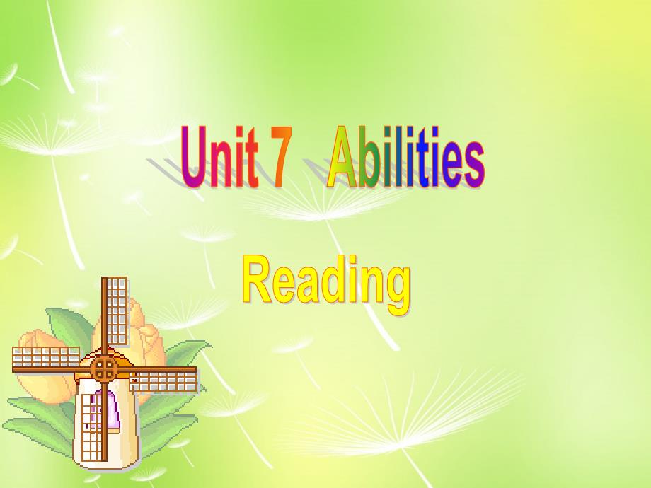 江苏省南京市长城中学七年级英语下册 unit 7 abilities reading课件 （新版）牛津版_第1页