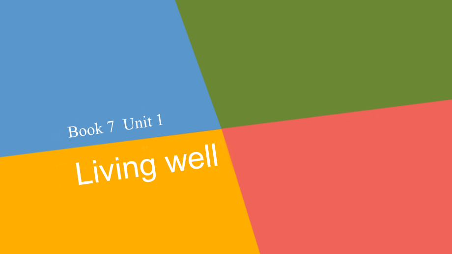 （新课标）2018届高三英语一轮复习《book7unit1livingwell》课件 新人教版_第1页