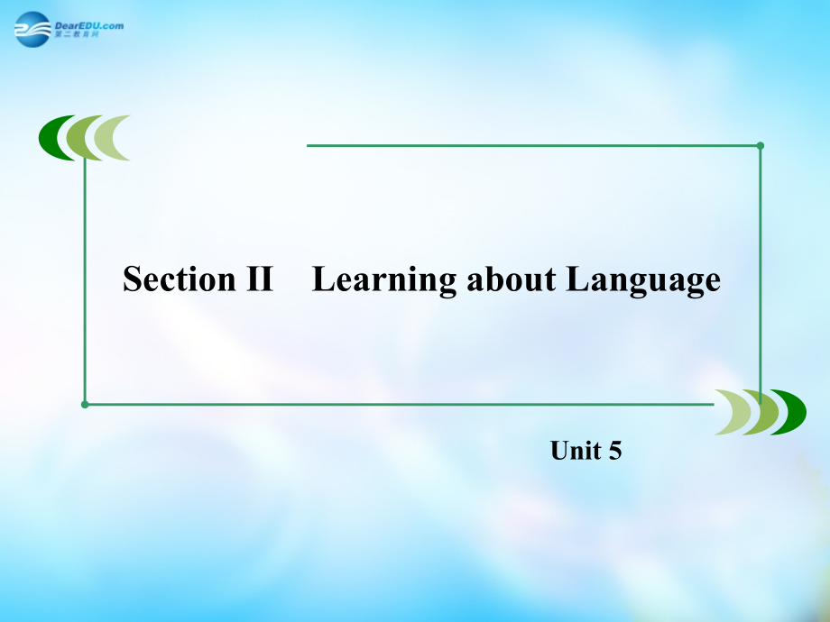 （新课标）2018年高中英语 unit 5 section 2 learning about language课件 新人教版必修5_第2页