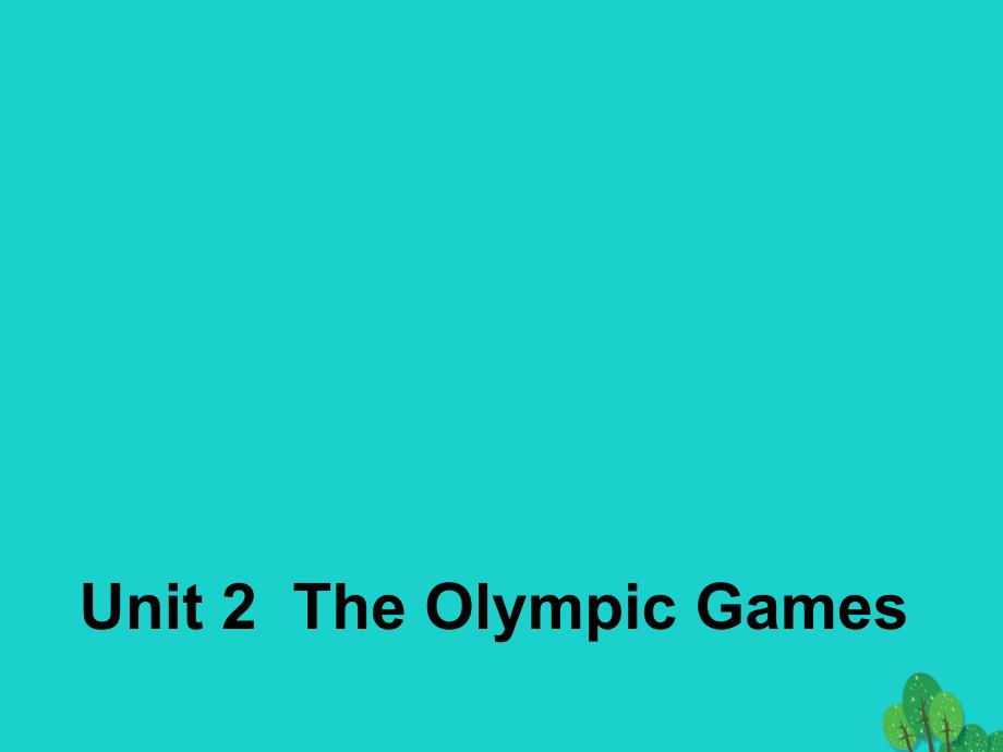 （浙江专用）2018-2019高中英语 unit 2 the olympic games section three grammar1课件 新人教版必修2_第1页