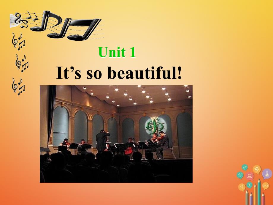 天津市滨海新区七年级英语下册 module 12 western music unit 1 it’s so beautiful课件 （新版）外研版_第2页