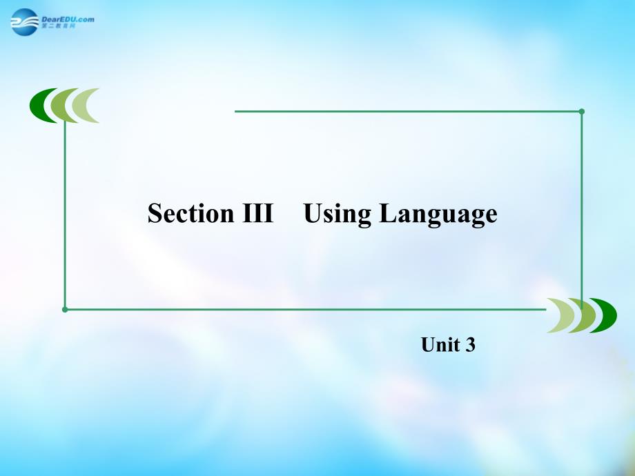 （新课标）2018年高中英语 unit 3 section 3 using language 课件 新人教版必修5_第2页