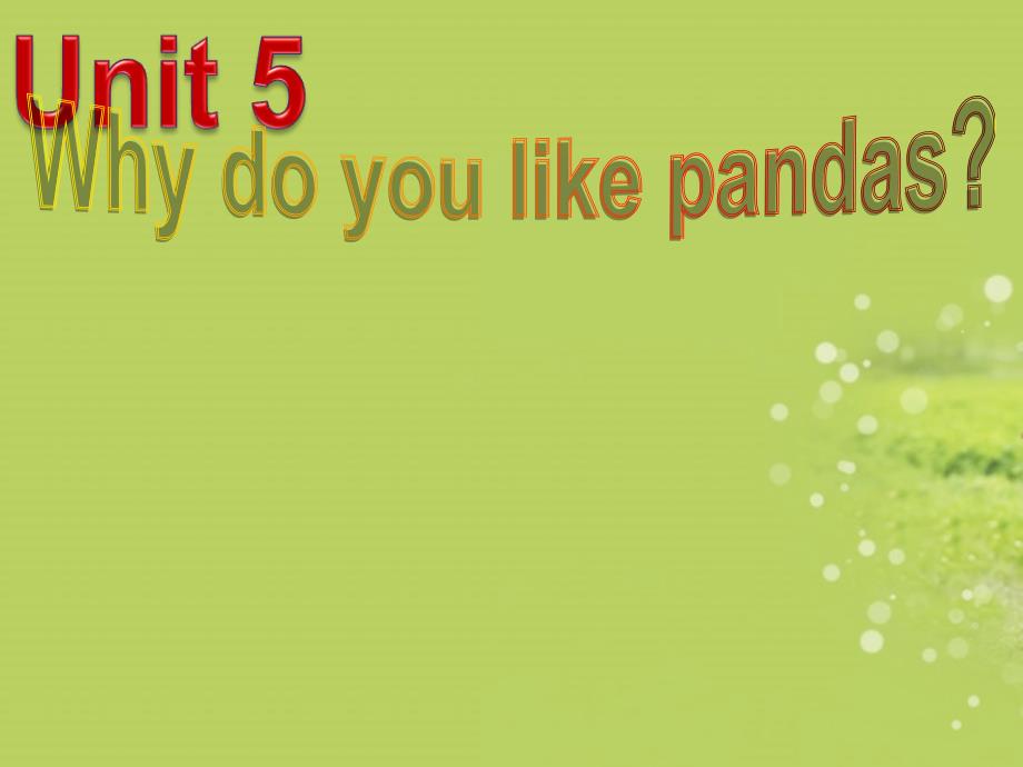 七年级英语下册 unit 5 why do you like pandas section b 2课件 （2018新版）人教新目标版_第2页