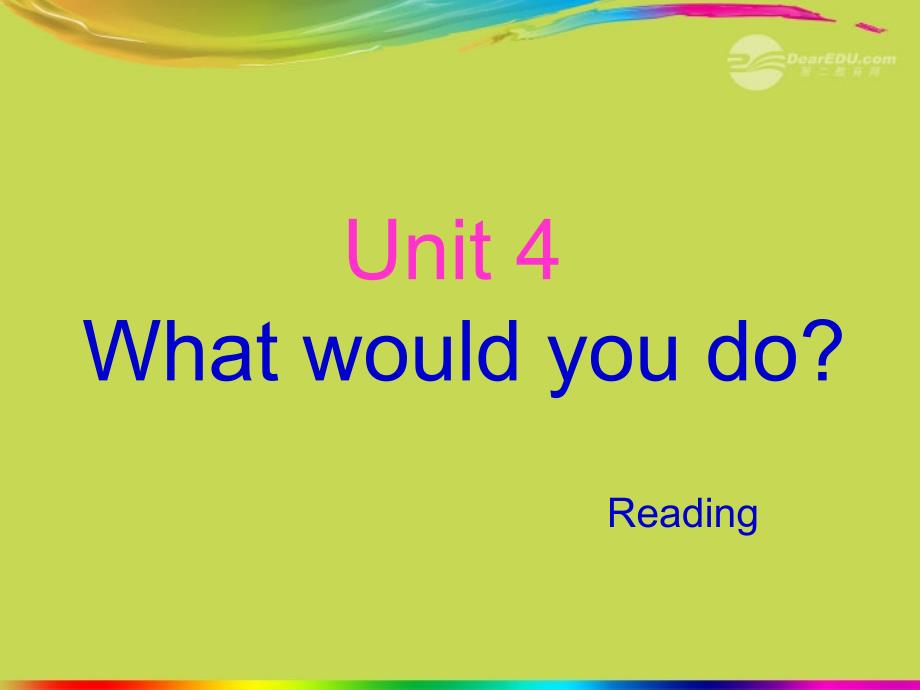 九年级英语上册 unit 4《what would you do》课件 人教新目标版_第1页