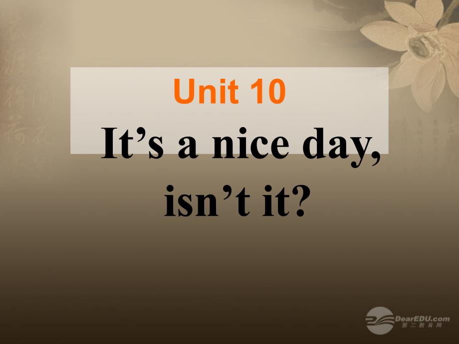 陕西省西安市庆安中学八年级英语《unit10 it’s a nice day, isn’t it？》课件 人教新目标版_第4页