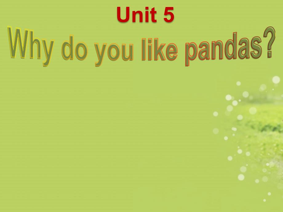 七年级英语下册 unit 5 why do you like pandas section a 2课件 （2018新版）人教新目标版_第2页