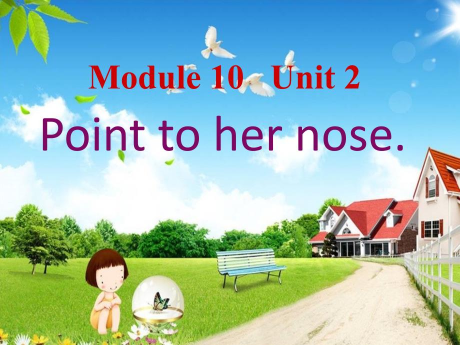 【外研版】（三起）三年级上册英语-M10U2 Point to her nose_第1页