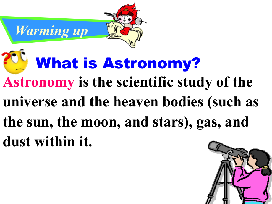 【名校推荐】贵州省人教版高中英语必修三课件：unit 4 astronomy the science of the stars （共211张ppt）_第2页