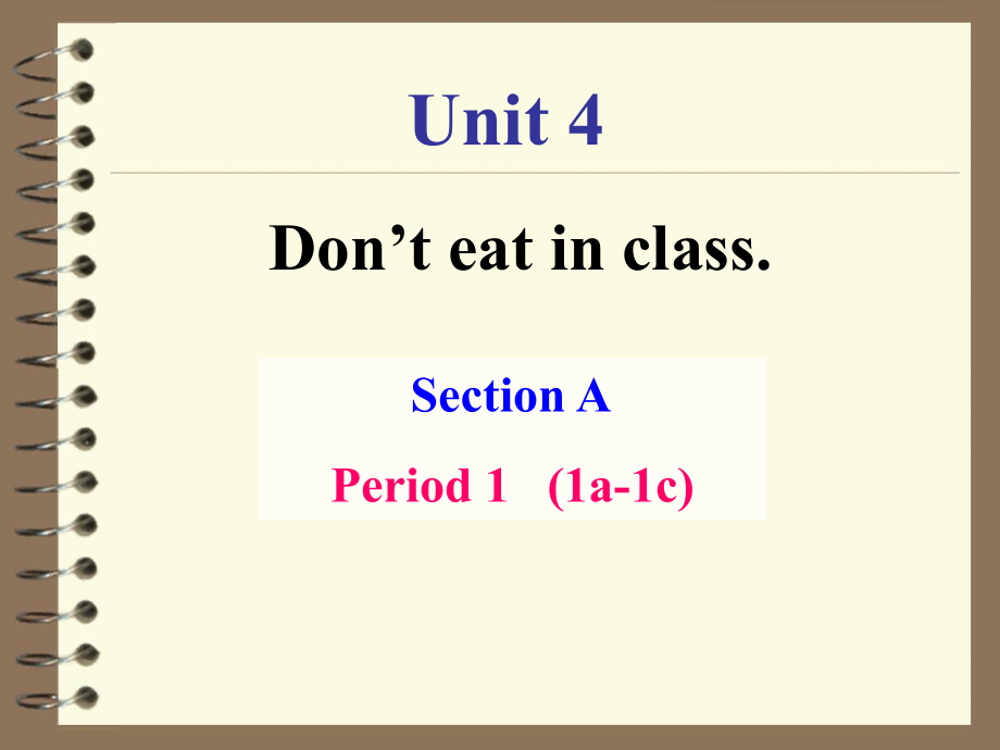 初中英语课件：Unit 4 Don’t eat in class_第1页