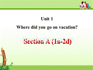《Unit 1 where did you go on vacation？》单元课件（精品）