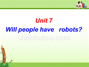 《Unit 7 Will people have robots》单元课件（精品）