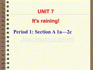 初中英语课件：Unit 7 It’s raining!