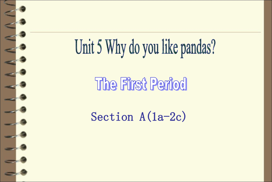 初中英语课件：unit 5 Why do you like pandas_第1页