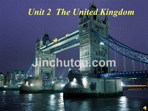 公开课9-12-高中英语-第二单元the-united-kingdom-reading幻灯片--新人教版必修5