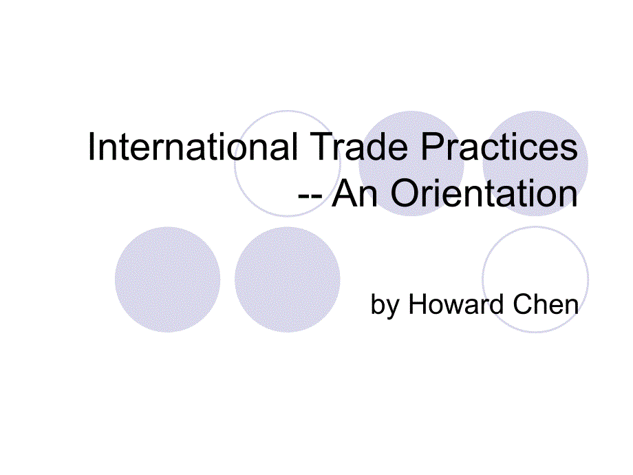 国际贸易实务ppt-orientation_第1页