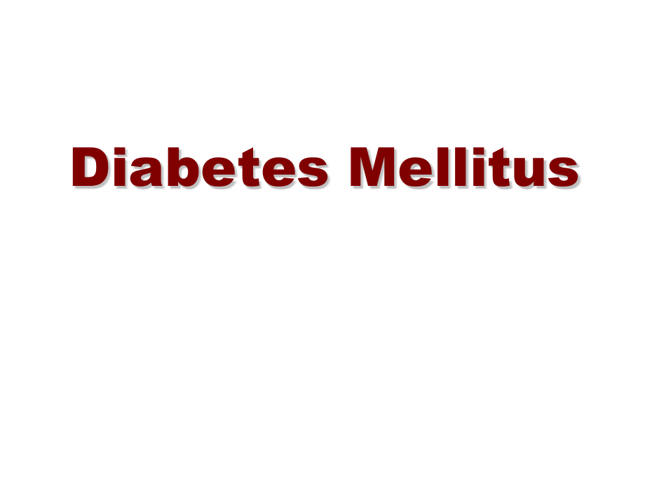 内分泌学-Diabetes&nbsp;Mellitus课件_第1页