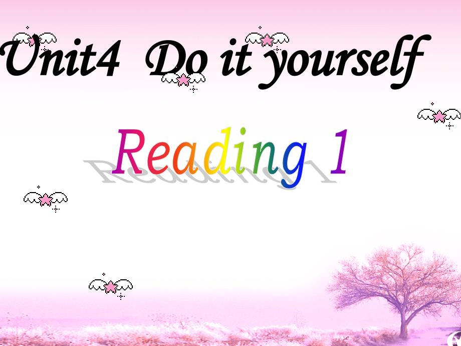 牛津译林版八年级上册英语幻灯片：unit-4--do-it-yourself-reading-(共24张ppt)_第1页