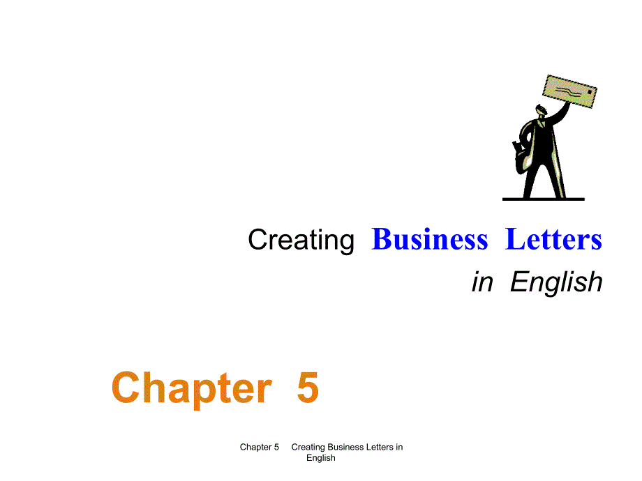 chapter-5---creating-business-letters-in-english商务秘书实务课件_第1页