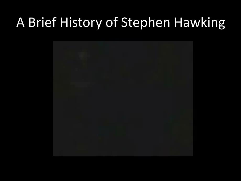 A Brief History of Stephen Hawking_第3页