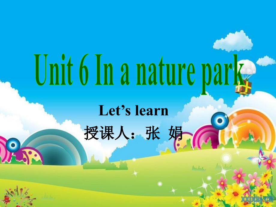 PEP新版五年级上册Unit6 In a nature park第一课时课件_第1页