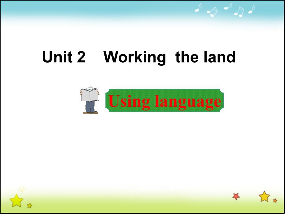 Unit 2 Working the land Period 4 Using Language-人教版ppt课件 必修4课件_第1页