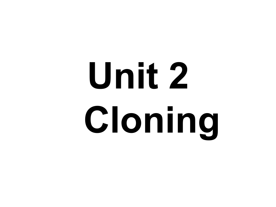 高中英语选修八人教版：Unit 2　Cloning课件_第1页