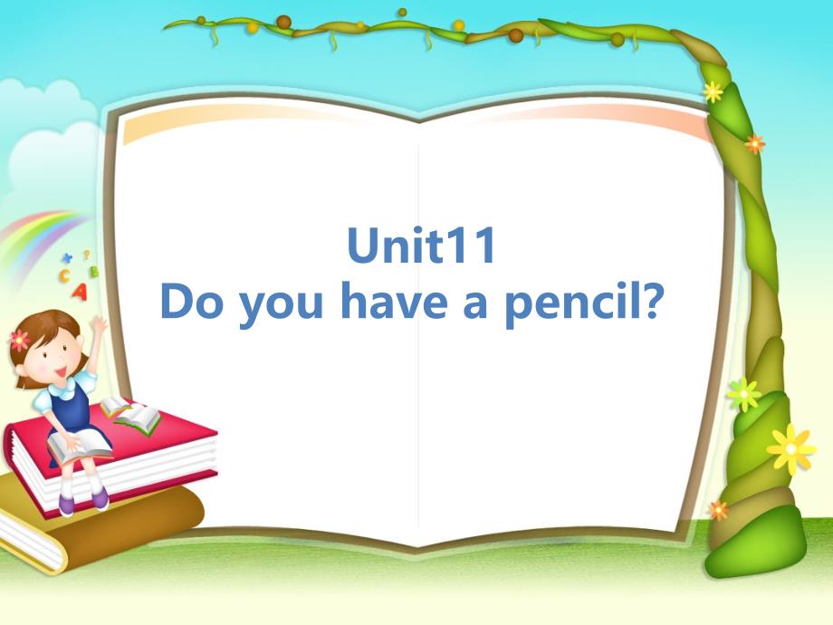 三上unit 11 Do you have a pencil课件_第1页