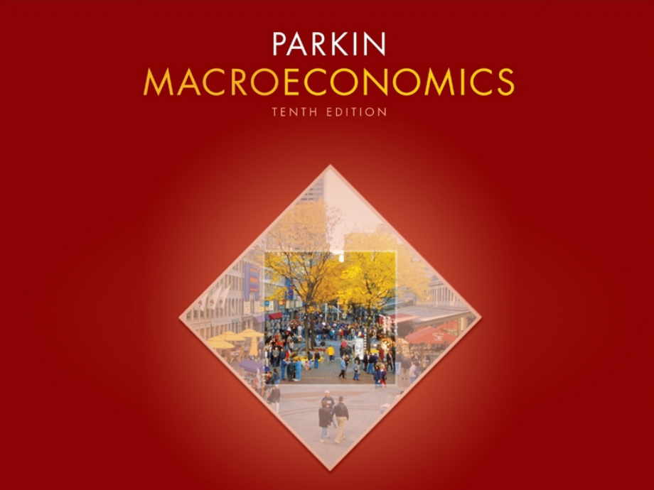宏观经济学-帕金-课件_第1页
