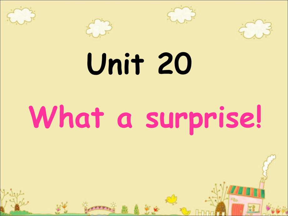 青少版新概念1b_unit20__what_a_surprise!_第1页