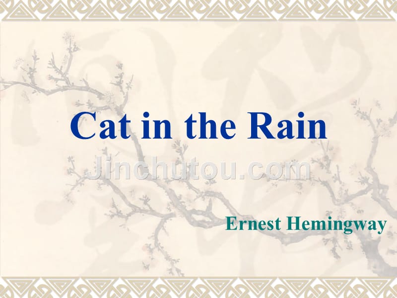 cat-in-the-rain解析与鉴赏_第1页