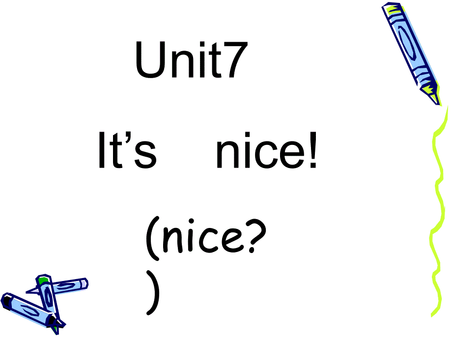 Unit7    it27s  nice_第3页