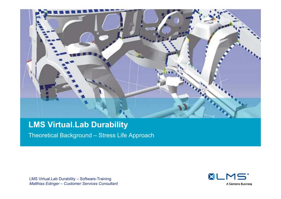 05lms virtual.lab durability理论背景——应力寿命_第1页