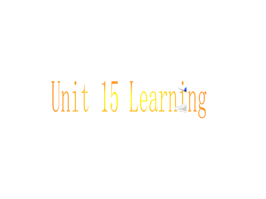 英语：2010高考一轮复习课件 Unit15learning(北师大版必修5)_第2页