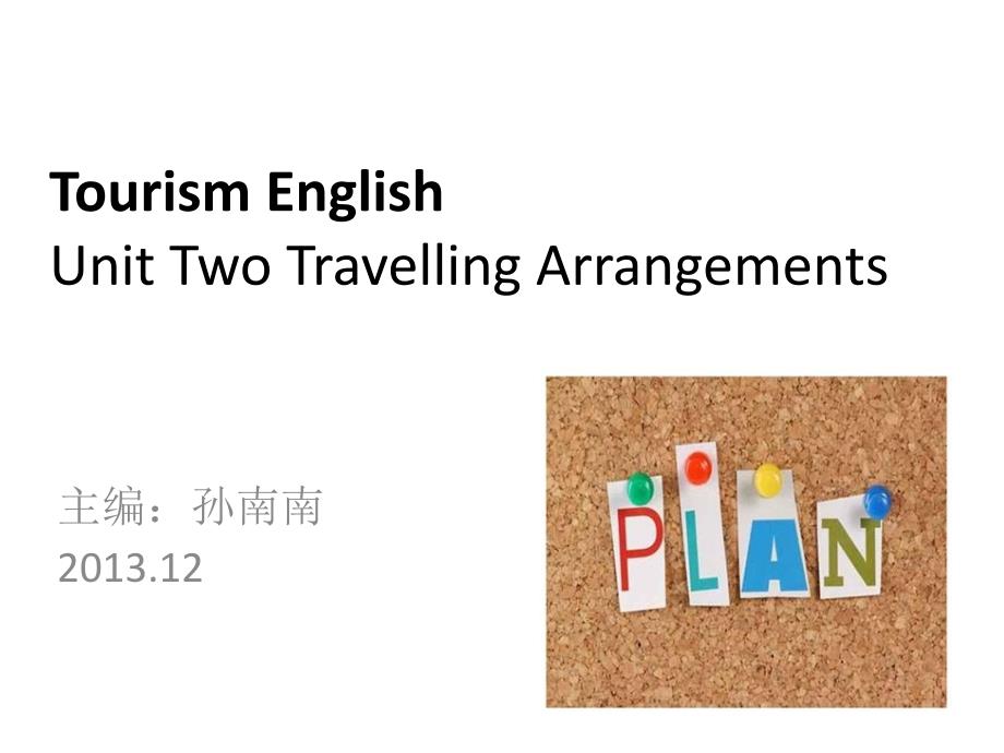 旅游英语 高职语言文化类Unit 2 Travelling Arrangements_第1页