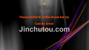 香格里拉酒店 主题咖啡茶歇2011[1].Theme Buffet & Coffee Break Set Up Cost By Artist