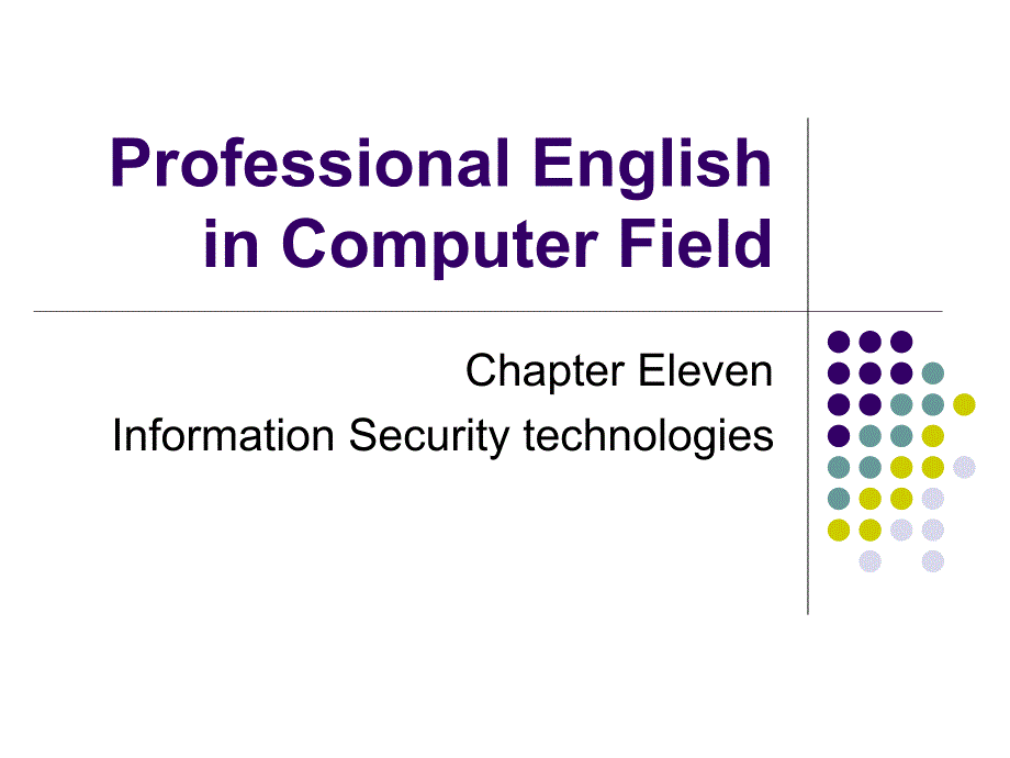 计算机专业英语 教学课件 ppt 作者 霍宏涛 Chapter11_第1页
