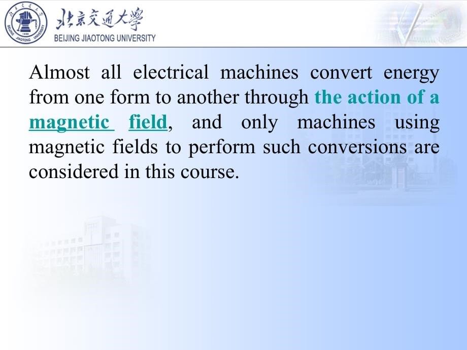 Electric Machinery 电机学 英汉双语  教学课件 ppt 作者 刘慧娟 英文课件 Chapter0-Introduction_第5页