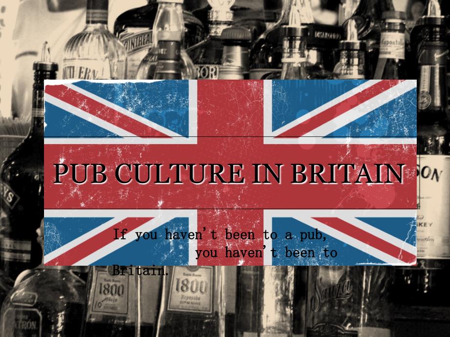 pub culture in britain英国酒吧文化_第1页