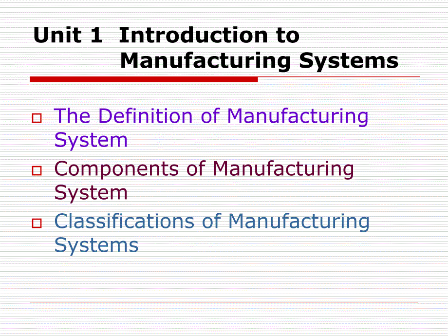 工业工程专业英语 教学课件 ppt 作者 周跃进 任秉银 Chapter 34 Manufacturing Systems_第2页
