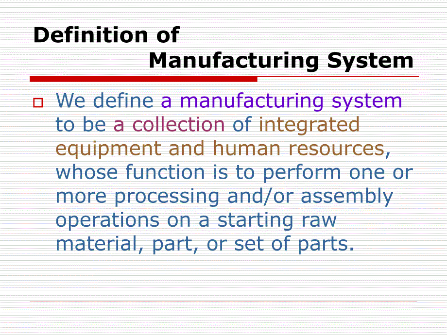 工业工程专业英语 教学课件 ppt 作者 周跃进 任秉银 Chapter 34 Manufacturing Systems_第3页