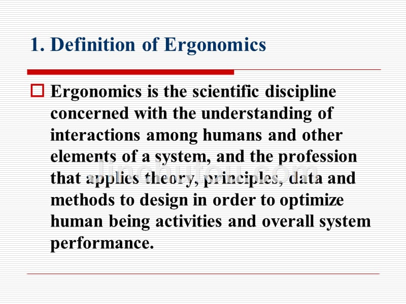 工业工程专业英语 教学课件 ppt 作者 周跃进 任秉银 Chapter 7 Ergonomics_第3页