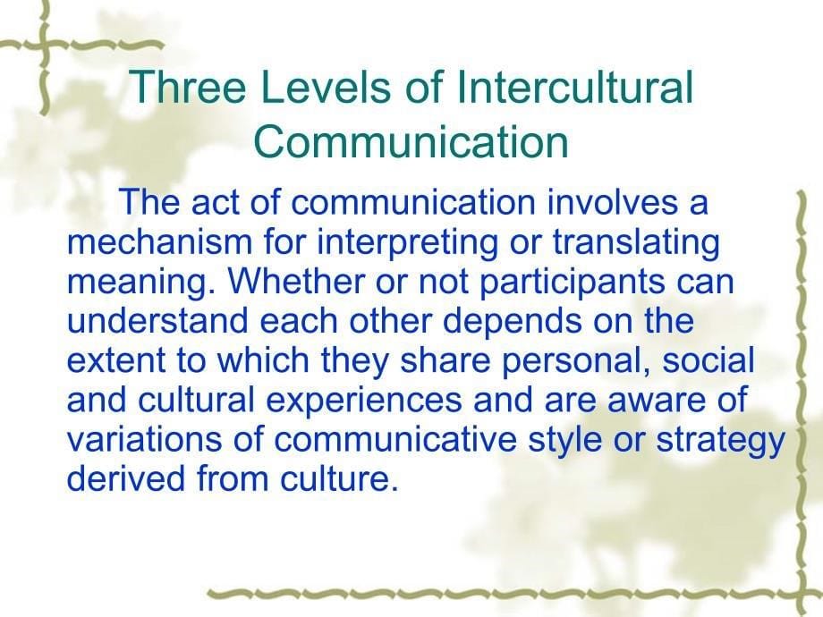 商务英语理论与实务 教学课件 ppt 作者 蒋景东situation 2 Three levels of intercultural communication_第5页