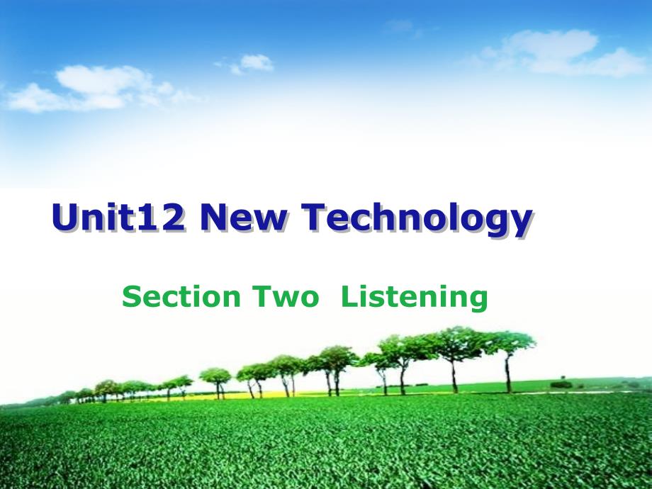 《IT职业英语》-电子教案-高巍巍 Unit12 New Technology 12 2 listening_第1页