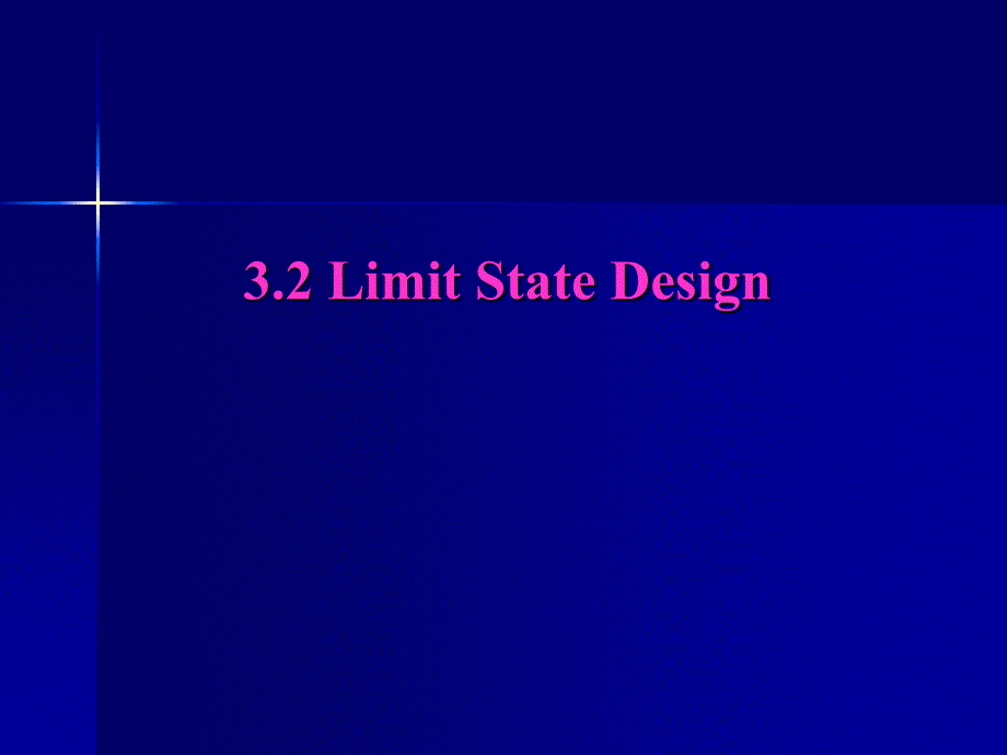 土木工程专业英语 教学课件 ppt 作者 陈瑛 3.2.Limit State Design_第1页