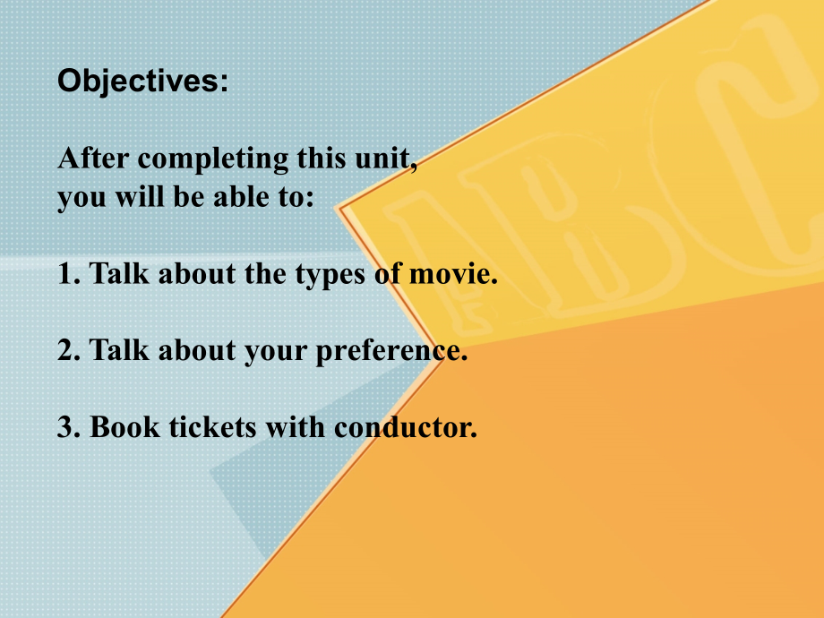 情景英语听说教程1——走向职场 教学课件 ppt 作者 黎明珠 Unit 4 Let's go to the movie_第2页